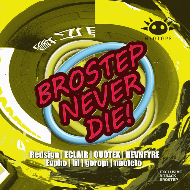 BROSTEP NEVER DIE ! cover art
