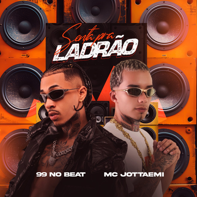 Senta Pra Ladrão