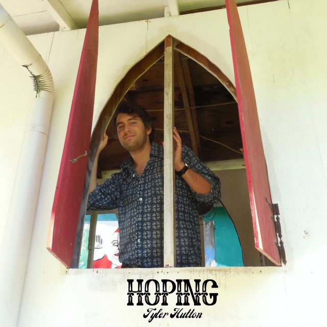 Hoping - Single by Tyler Hutton | Spotify