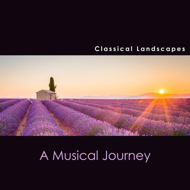 "Classical Landscapes - A Musical Journey"