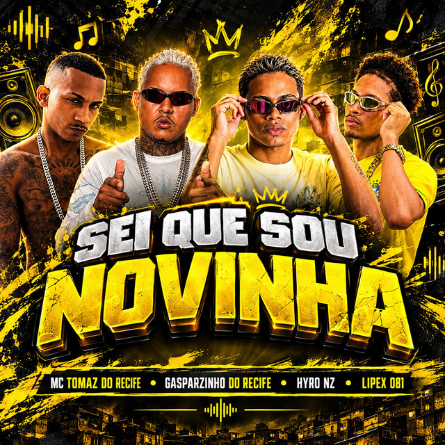 Sei Que Sou Novinha