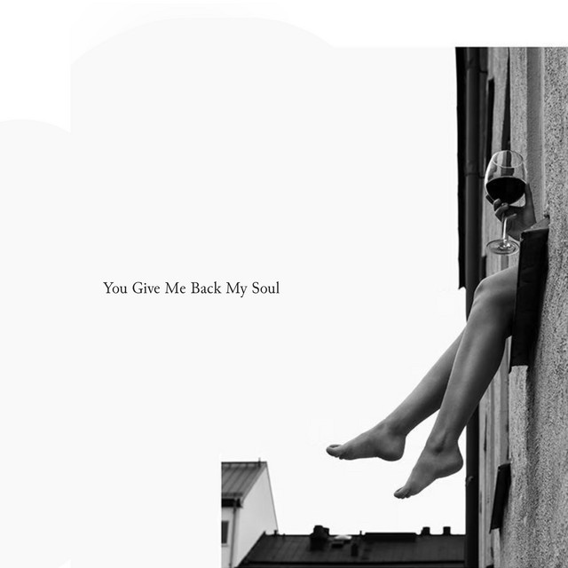 You Give Me Back My Soul cover