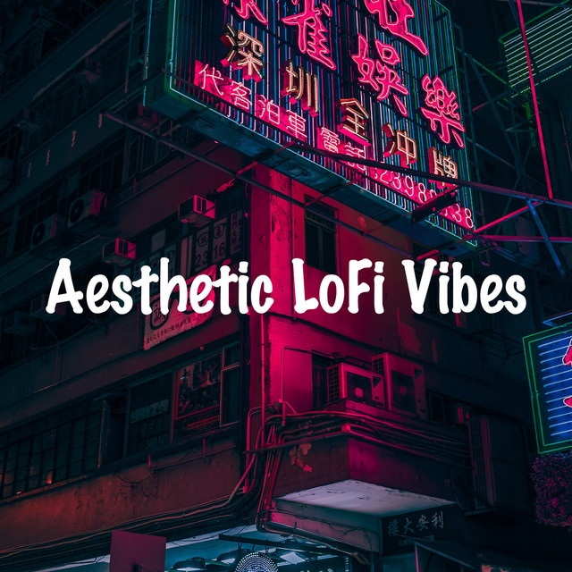 Aesthetic LoFi Vibes cover art