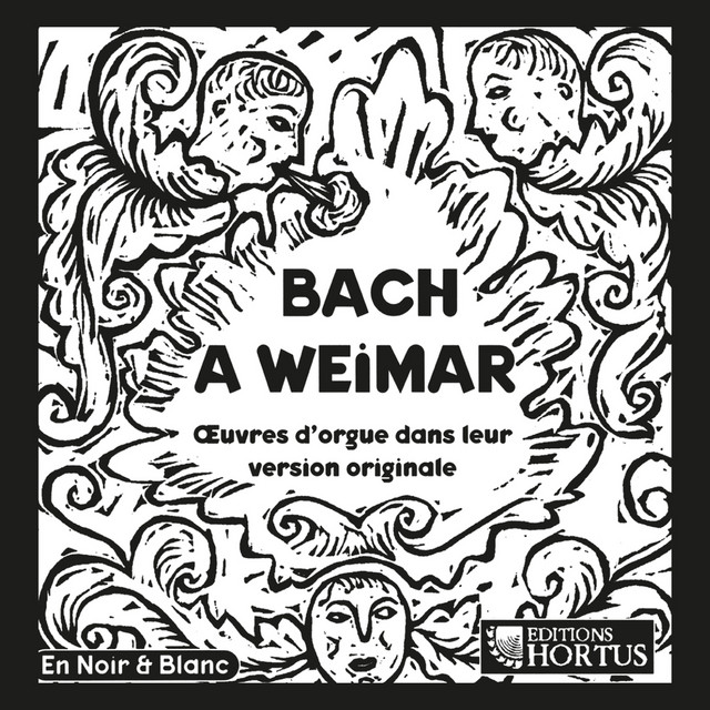 Bach à Weimar: Œuvres d'orgues dans leur version originale