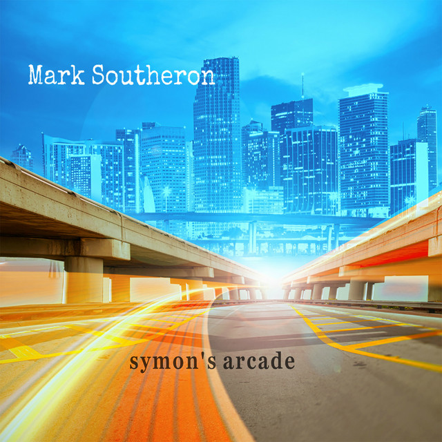 Album cover for Symon's Arcade by Mark Southeron
