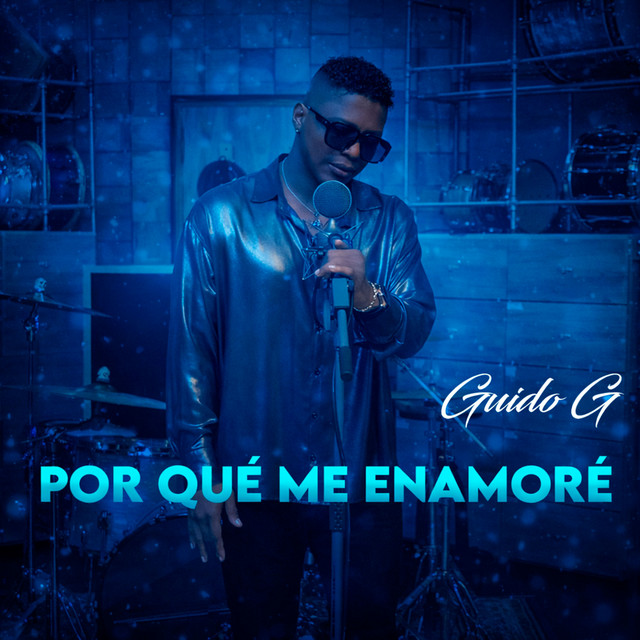 Guido G - Por Qué Me Enamoré