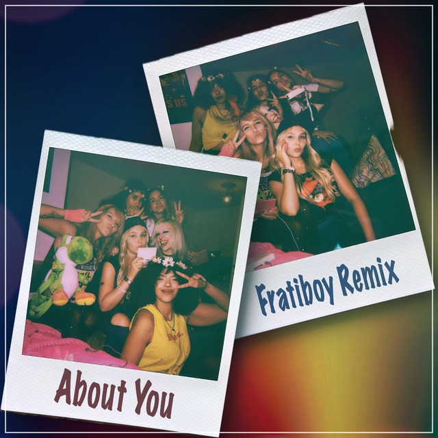 About You - Fratiboy Remix