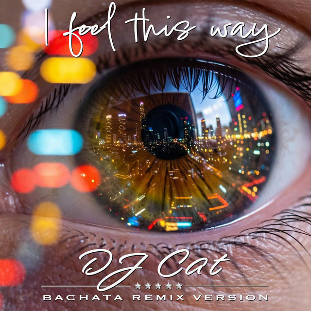 I feel this way (Bachata Remix Version)