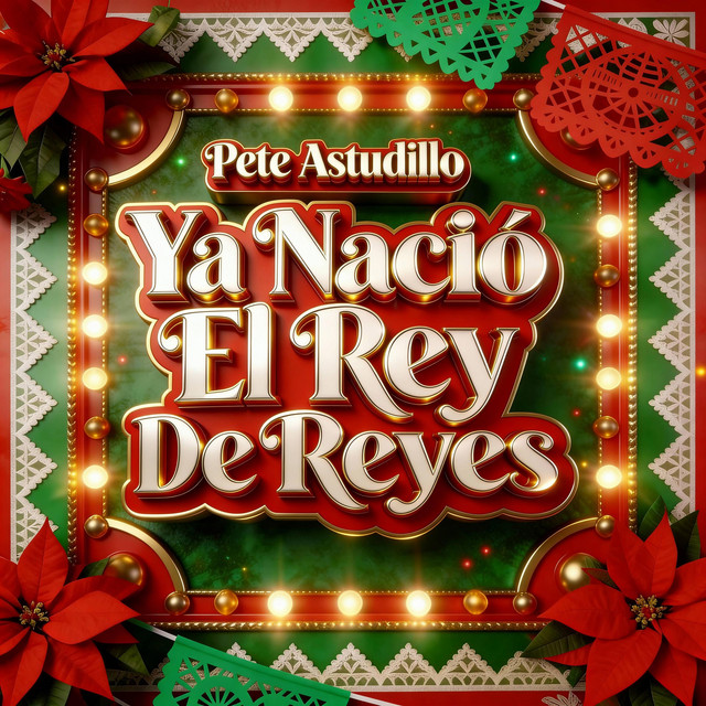 Ya Nacio El Rey De Reyes - song and lyrics by Pete Astudillo | Spotify