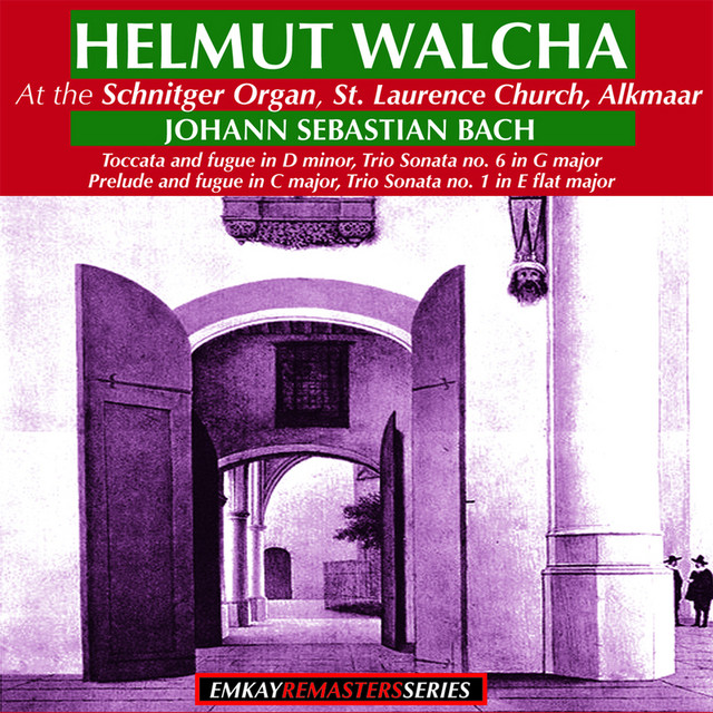 J.S. Bach: Toccata and Fugue in D minor, Trio Sonata No.6 in G major, Prelude and Fugue in C major, Trio Sonata No.1 in E flat major (Remastered) cover art