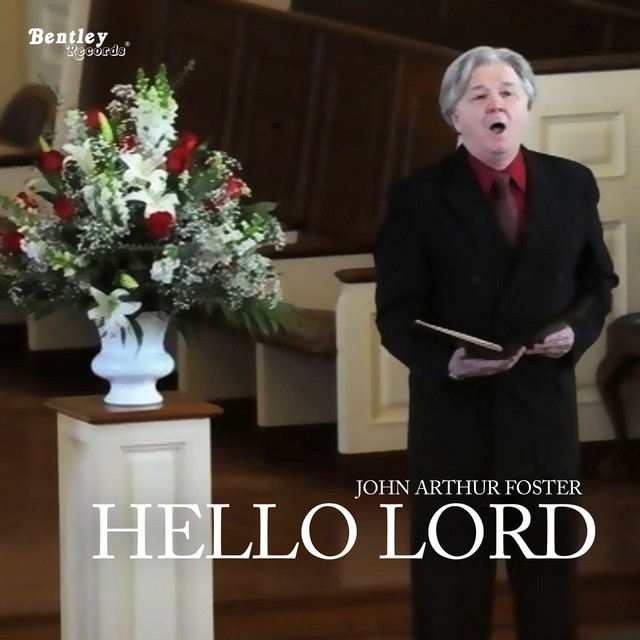 Hello Lord - Single by John Arthur Foster | Spotify
