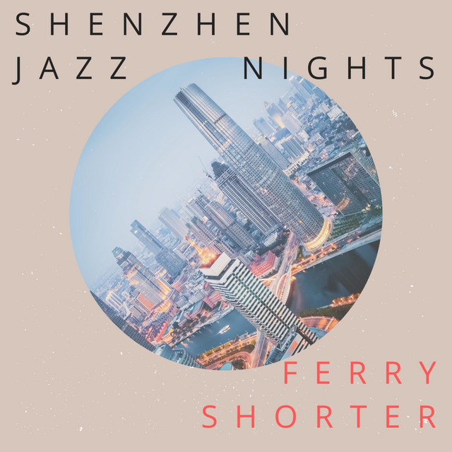 Shenzhen Jazz Nights cover art