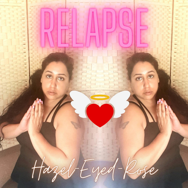 Relapse - Single by Hazel-Eyed-Rose | Spotify