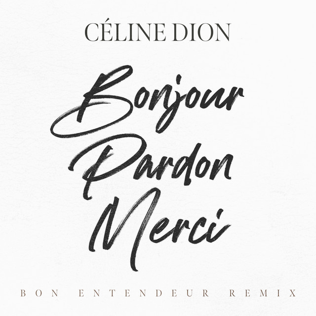 Pochette de Bonjour, Pardon, Merci (Bon Entendeur Remix)