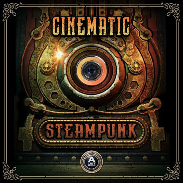Cinematic Steampunk: Eclectic, Neoclassical, Punk cover art