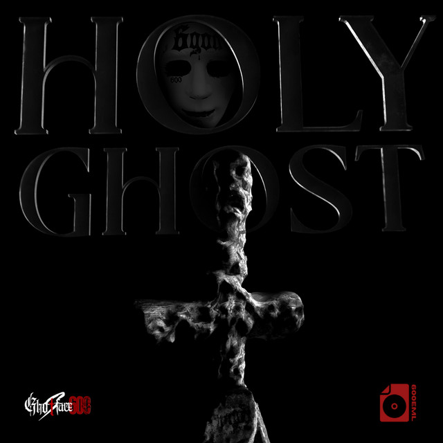 HoLY GhOSt - Single by Ghostface600 | Spotify