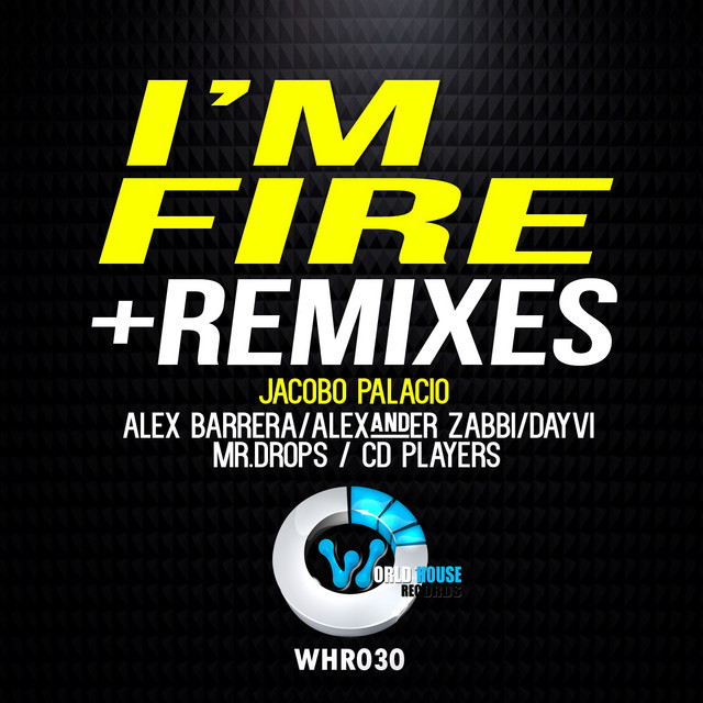 I'm Fire - Alex Barrera remix cover art