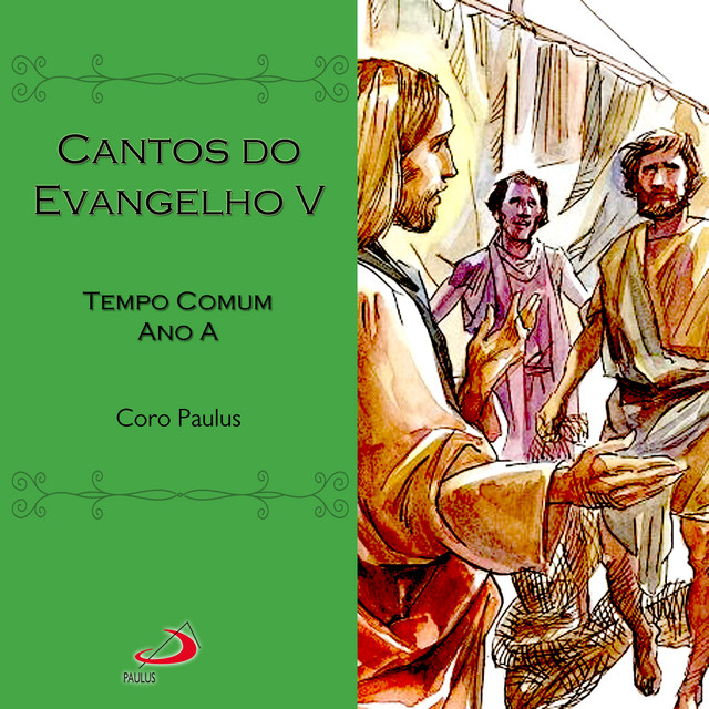 Cantos do Evangelho, Vol. 5 (Tempo Comum Ano A) cover art