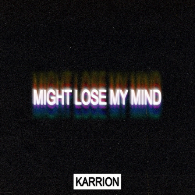 Might Lose My Mind