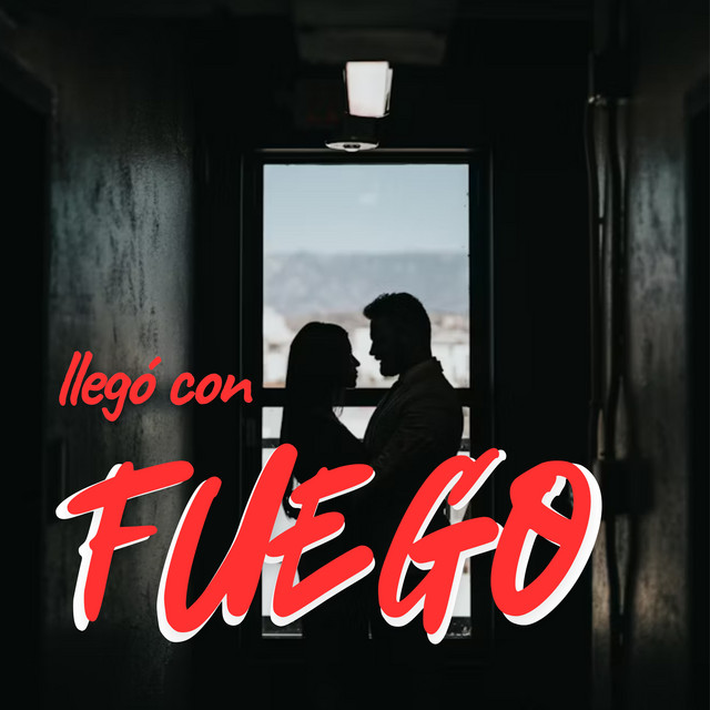 Llegó Con Fuego