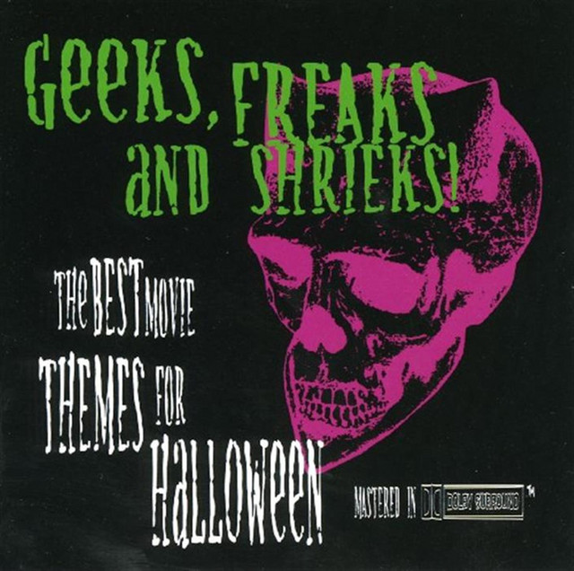 Geeks, Freaks And Shrieks - Halloween Collection