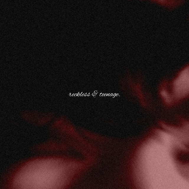 Reckless & Teenage cover art