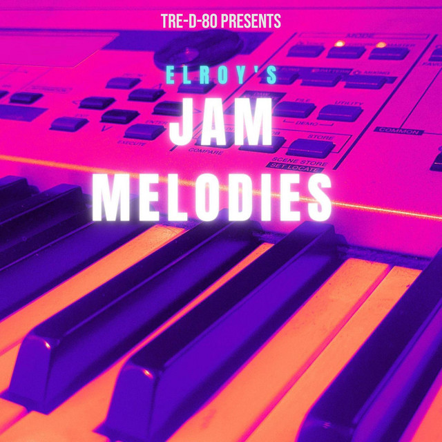 TRE-D-80 PRESENTS: ELROY'S JAM MELODIES cover art
