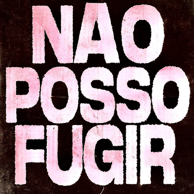 Não Posso Fugir
