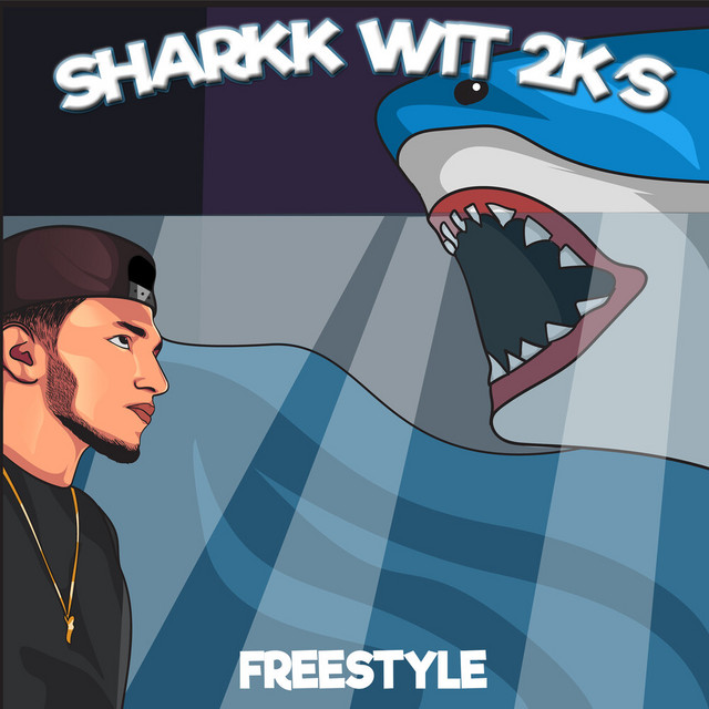 Freestyle - Single by Sharkk wit 2ks | Spotify