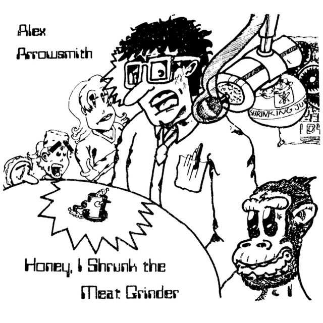Honey, I Shrunk the Meat Grinder cover art