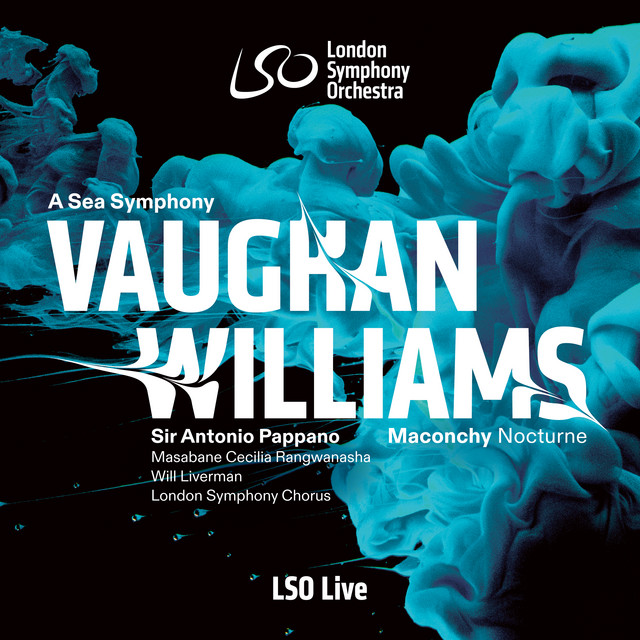 Vaughan Williams: A Sea Symphony "Symphony No. 1", Ia. A Song For All Seas, All Ships. Moderato maestoso: Behold, The Sea Itself album image