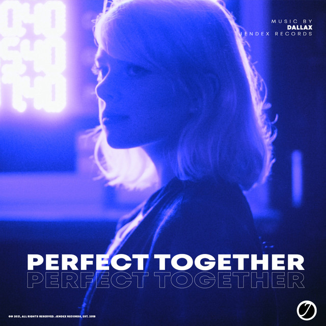 Dallax – Perfect Together
