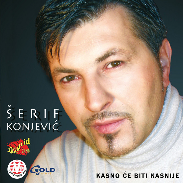 Nije Taj Covek Za Tebe Serif Konjevic