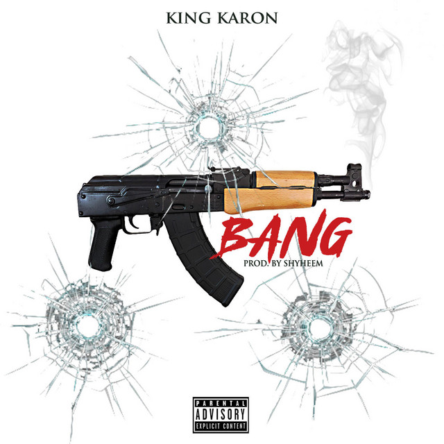 Bang - Single by King KaRon | Spotify