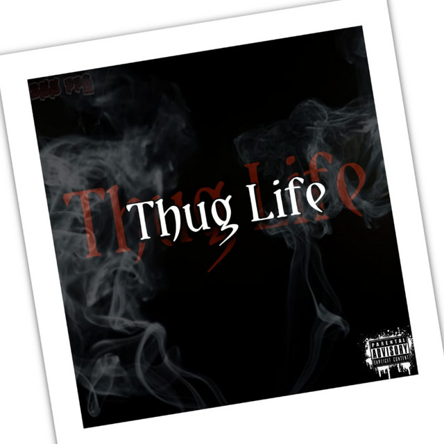Thug Life