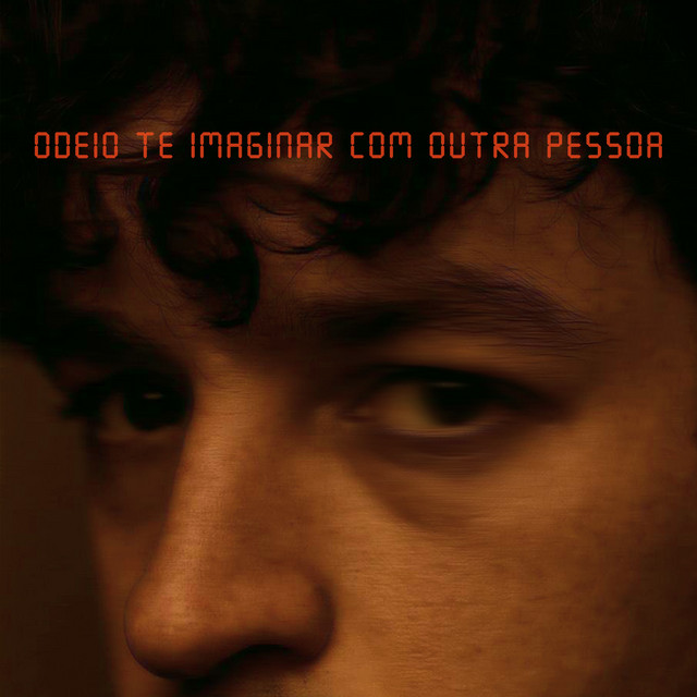 odeio te imaginar com outra pessoa album image