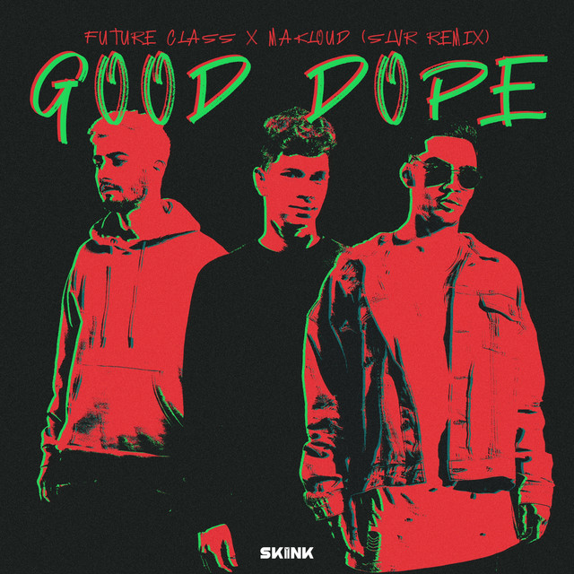 Good Dope - SLVR Remix
