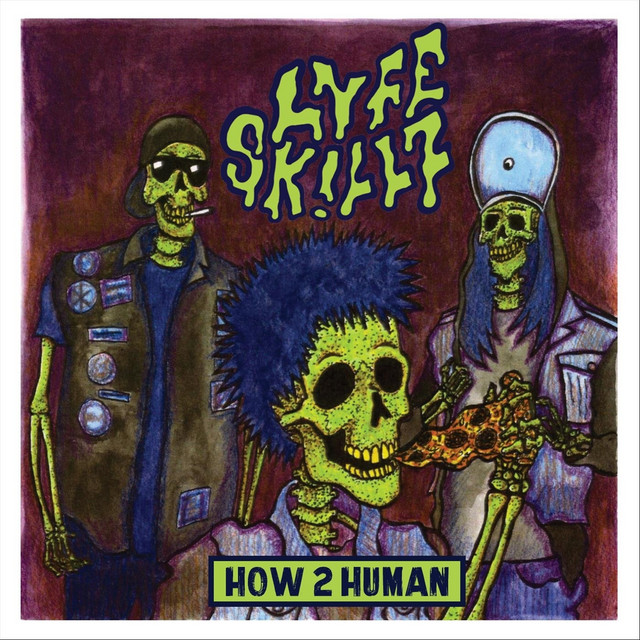 LYFE SK!LLZ