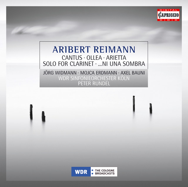 Reimann, A.: Cantus / Ollea / Solo for Clarinet / … Ni Una Sombra / Arietta