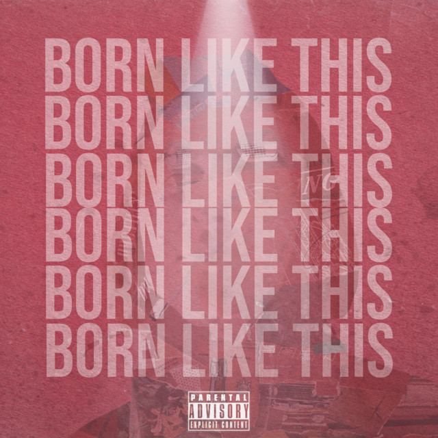 Born Like This