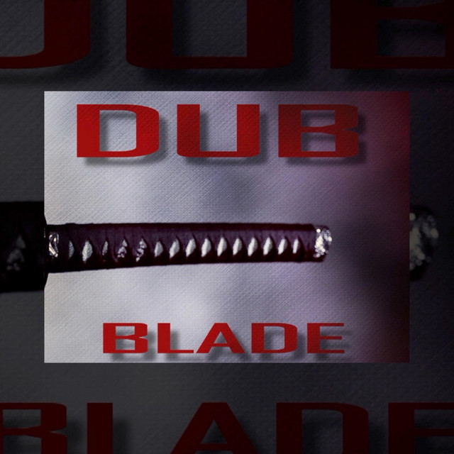 Dub Blade cover