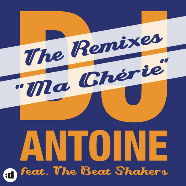Dj Antoine Ma Chérie Houseshaker Extended Mix