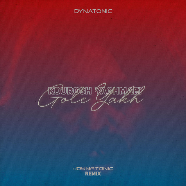 Gole Yakh - Dynatonic Remix
