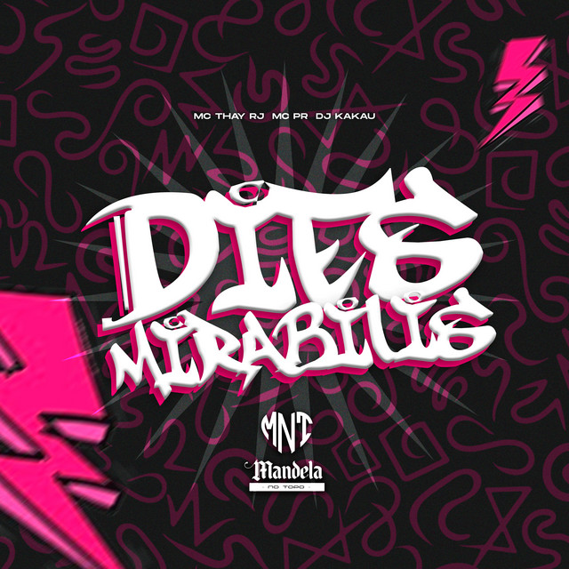 DJ KAKAU, MC PR, Mandela No Topo, Mc Thay RJ – Dies Mirabilis