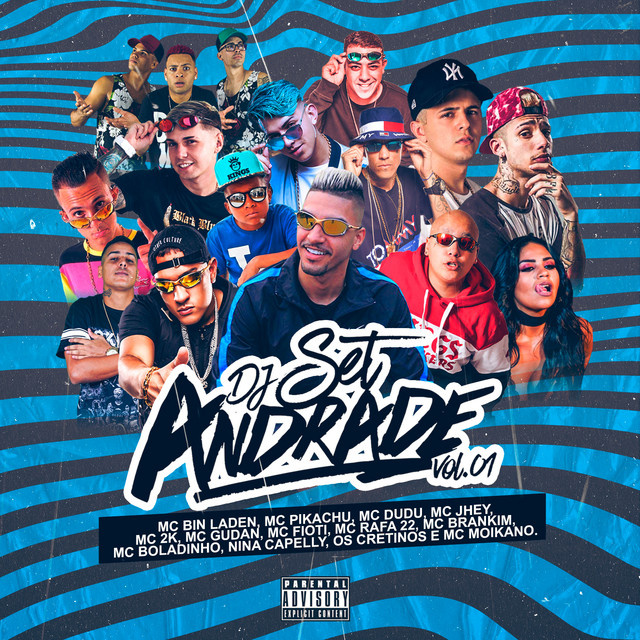 Set DJ Andrade, Vol. 1 (feat. MC Bin Laden, Mc Pikachu, MC Dudu, Mc Jhey, MC 2K, Mc Gudan, Mc Fioti, Mc Rafa 22, Mc Brankim, Mc Boladinho, Nina Capelly, Os Cretinos & Mc Moikano)
