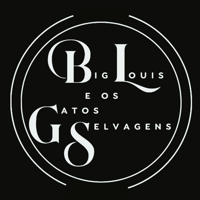 BIG LOUIS E OS GATOS SELVAGENS