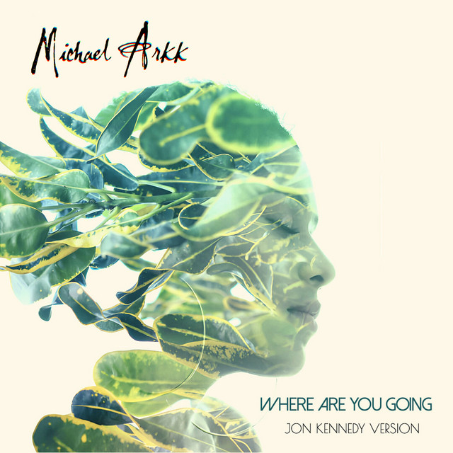 Where Are You Going - Jon Kennedy Version