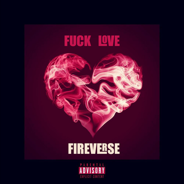 Fuck Love - Single by FireVerse | Spotify