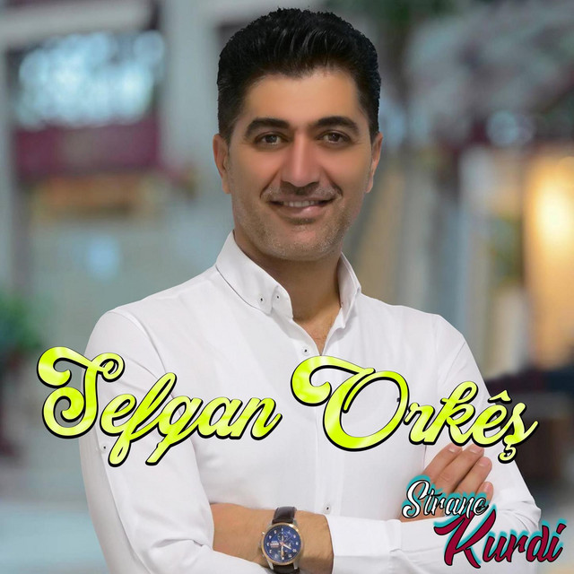 Sefqan Orkêş Çi dixwazim