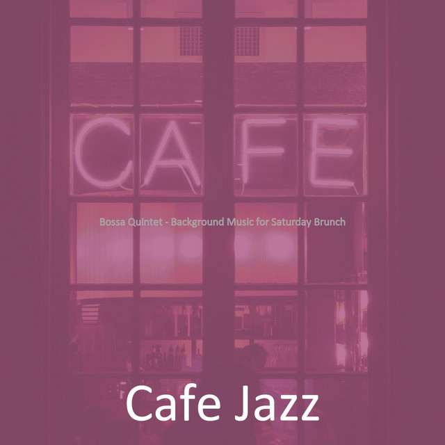 Bossa Quintet - Background Music for Saturday Brunch cover art